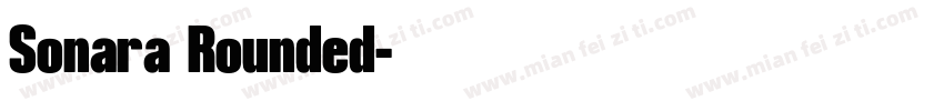Sonara Rounded字体转换